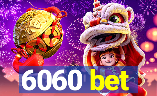 6060 bet